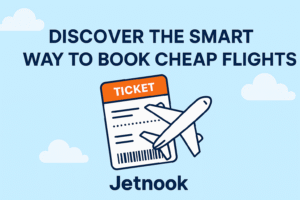 Read more about the article Discover the Smart Way to Book Cheap Flights with Jetnook